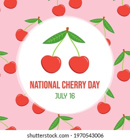 National Cherry Day greeting card with cute red cherry berries and seamless pattern background. July 16.