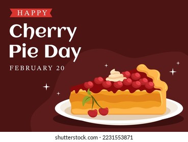 National Cherry Pie Day on February 20 with Food of Pastry Shells and Cherries Fillings in Flat Cartoon Hand Drawn Templates Illustration