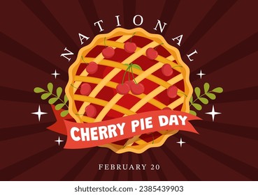 National Cherry Pie Day Vector Illustration on February 20 with Food of Pastry Shells and Cherries Fillings in Flat Cartoon Background Design