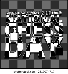 National Chess Day celebrates on second Saturday in October. Bold text with chessboard decoration, king, knight and rook.