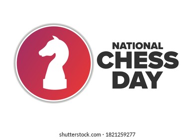 National Chess Day. Holiday concept. Template for background, banner, card, poster with text inscription. Vector EPS10 illustration