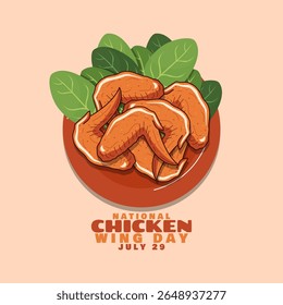 National Chicken Wing Day to celebrate on July 29th. A plate of chicken wings with vegetables on beige background. Food event background.