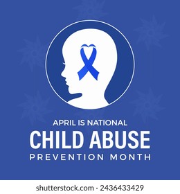 National Child Abuse Prevention Month Observed every year of April, Vector banner, flyer, poster and social medial template design.
