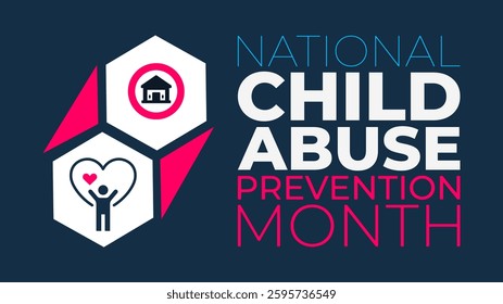National Child Abuse Prevention Month, Protecting Every Childs Future