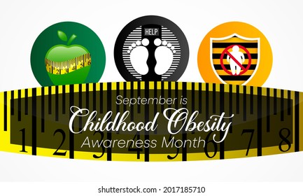 National Childhood Obesity awareness month is observed every year in September to promote healthy growth in children and prevent obesity. Vector illustration