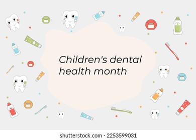 National Children s Dental Health Month.Childrens Dental Health