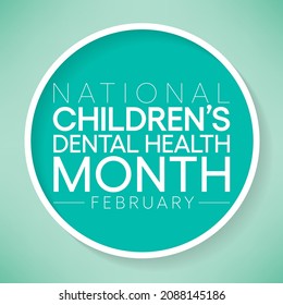National Children's dental health month is observed every year in February, to teach children the importance of good oral hygiene at an early age and visiting the dentist regularly. Vector art