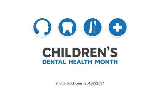 National Childrens Dental Health Month. Children, tooth and more. Great for cards, banners, posters, social media and more. White background.