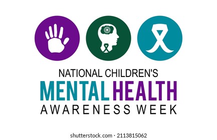 National Children's Mental Health awareness week. Medical concept vector template for banner, card, poster, background.