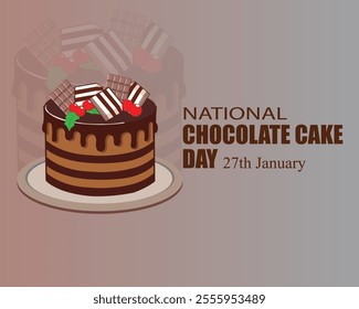 National Chocolate Cake Day. 27 January. holiday concept ,banner, poster, card. chocolate cake. vector illustration.