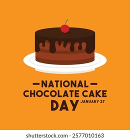 National Chocolate Cake Day. January 27. Chocolate cake on plate. Eps 10.