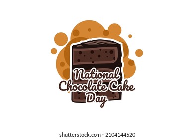 National Chocolate Cake Day,  vector Illustration. Suitable for greeting card, poster and banner.