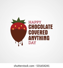 National Chocolate Covered Anything Day. Vector Illustration