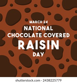 National Chocolate Covered Raisin Day. March 24. Eps 10.