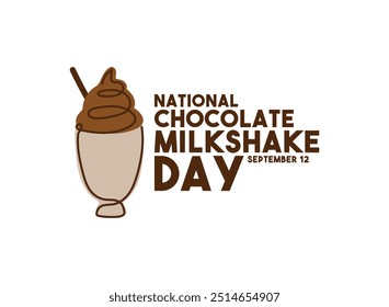 Dia Nacional do Milkshake de Chocolate. 12 de setembro. Fundo branco. Vetor de design plano. Eps 10.