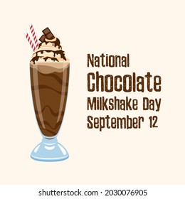 National Chocolate Milkshake Day vector. Glass of milkshake icon. Chocolate milkshake with cocoa topping and whipped cream vector. Chocolate Milkshake Day Poster, September 12. Important day