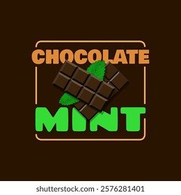 National Chocolate Mint Day to celebrate on February 19th. Mint flavored chocolate bar with mint leaves in frame on dark brown background. Food event banner.