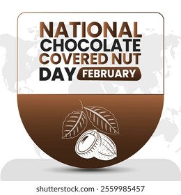 NATIONAL CHOCOLATE-COVERED NUT DAY social media post Vector Illustration on february