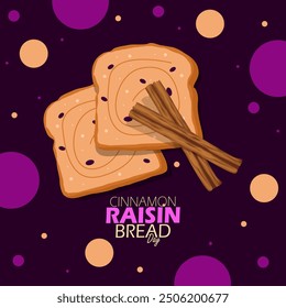 National Cinnamon Raisin Bread Day event food banner. Two slices of cinnamon raisin bread with two cinnamon sticks on a dark purple background to celebrate on September 16th