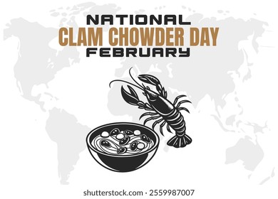 NATIONAL CLAM CHOWDER DAY Vector Illustration background on february