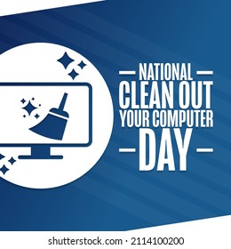 Día nacional de limpieza de su computadora. Concepto de vacaciones. Plantilla para fondo, banner, tarjeta, afiche con inscripción de texto. Ilustración del vector EPS10