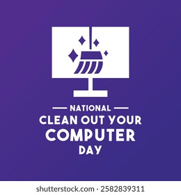 National Clean Out Your Computer Day. Gradient background. Eps 10.