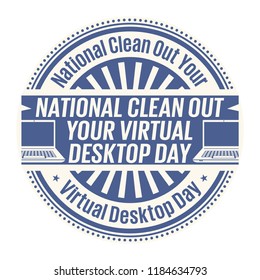 National Clean Out Your Virtual Desktop Day, Rubber Stamp, Vector Illustration