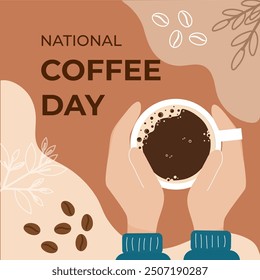 National coffee day. Vector illustration with hands holding cup of coffee, coffee beans and leaves on colorful background. Flyer design.