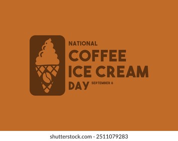 National Coffee Ice Cream Day. September 6. Flat design vector. Brown background. Eps 10.