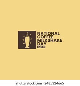 National Coffee Milkshake Day, July 26, suitable for social media post, card greeting, banner, template design, print, suitable for event, website, vector illustration, with milkshake illustration.