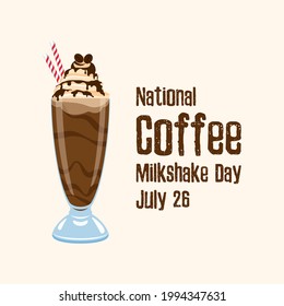 National Coffee Milkshake Day vector. Ice coffee drink vector. Glass of milkshake icon. Chocolate milkshake with cocoa topping and whipped cream vector. Coffee Milkshake Day Poster, July 26