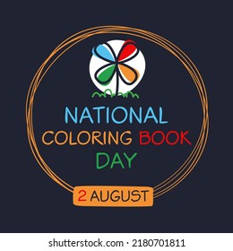 National Coloring Book Day, Held On 2 August.