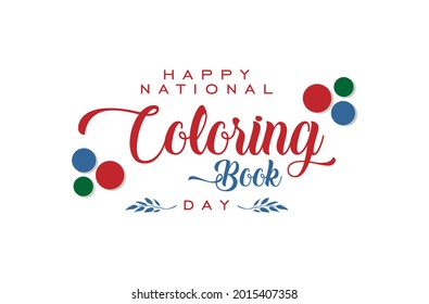 National Coloring Book Day. Holiday concept. Template for background, Web banner, card, poster, t-shirt with text inscription