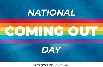 National Coming Out Day (NCOD) is an annual LGBT awareness day observed on October 11. Poster, banner, background design. Vector illustration EPS 10.