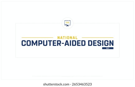 Dia Nacional do Projeto Auxiliado por Computador sobre fundo branco, Tipografia do Dia Nacional do Projeto Auxiliado por Computador, Projeto Vetorial do Dia Nacional do Projeto Auxiliado por Computador, Dia Nacional do CAD