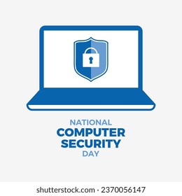 National Computer Security Day vector illustration. Protected computer with shield and lock icon vector. November 30. Important day