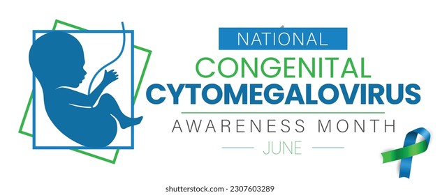 National Congenital Cytomegalovirus Awareness Month. Observed in the month of June annually. Vector banner, poster.