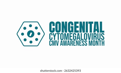 National Congenital Cytomegalovirus awareness month design templet