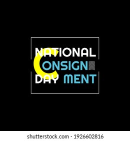 National Consignment Day. Suitable for greeting card poster and banner
