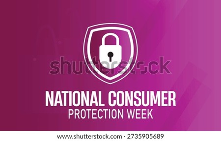 National Consumer Protection Week. backgrounds, banners, greeting cards, posters with text inscription, and social media posts.