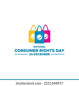 National Consumer Rights Day Observed every year of 24 December , Business Store Vector banner, flyer, poster and social medial template design.