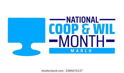 National CoOp and WIL Month background banner or poster design template. observed every year in March. Holiday concept. Use to any Template, card, poster, placard, template.