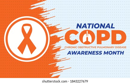 National COPD Awareness Month in November. Chronic Obstructive Pulmonary Disease. Medical concept. Background, banner, card, poster template. Vector EPS 10.