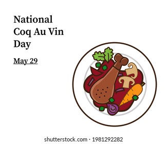 National Coq Au Vin Day .May 29th, National Coq Au Vin Day celebrates a delicious French dish. vector illustrator as poster banner template .