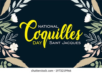 National Coquilles Saint Jacques Day, Coquilles st. Jacques Day, Holiday concept. Template for background, banner, card, poster, t-shirt with text inscriptionS, vector eps