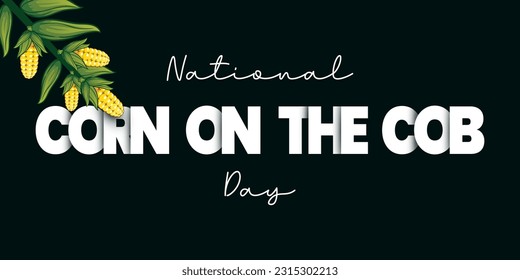 National Corn on the Cob Day on June 11. Three corn. realistic design vector. Eps 10.