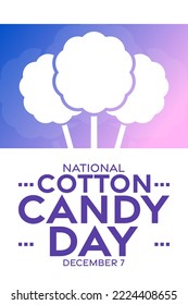 National Cotton Candy Day. December 7. Vector illustration. Holiday poster