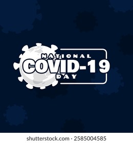 National COVID-19 Day to celebrate on March 11th. Illustration of the corona virus with bold text and frame on dark blue background. Health event banner.