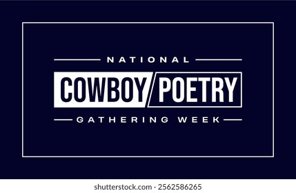 National Cowboy Poetry Gathering Week