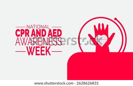 National CPR and AED Awareness Week. June 1–7 | CPR Training Concept, Heart Health Poster, Emergency Response Banners, First Aid card , Social Media Post and Vector Illustration Design